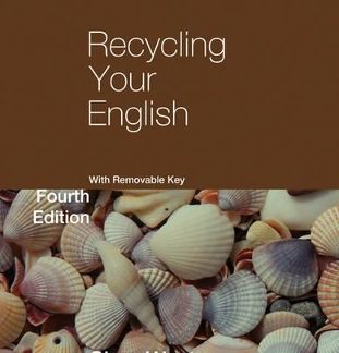 RECYCLING YOUR ENGLISH ( + REMOVABLE KEY) 4TH ED