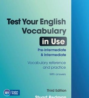 TEST YOUR ENGLISH VOCABULARY IN USE PRE-INTERMEDIATE + INTERMEDIATE SB W/A 3RD ED