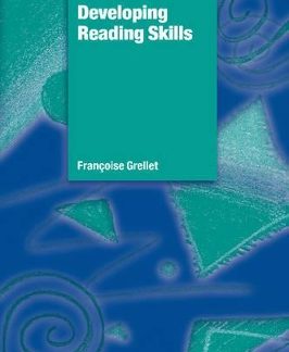 DEVELOPING READING SKILLS - A PRACTICAL GUIDE TO READING COMPREHENSION EXERCISES