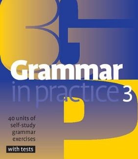GRAMMAR IN PRACTICE 3 SB