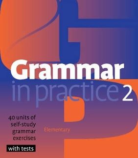GRAMMAR IN PRACTICE 2 SB
