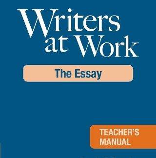 WRITERS AT WORK TCHR'S :THE ESSAY