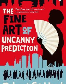 THE FINE ART OF UNCANNY PREDICTION PB
