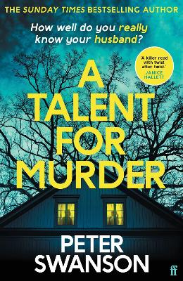 A TALENT FOR MURDER : THIS SUMMER'S MUST-READ PSYCHOLOGICAL THRILLER PB