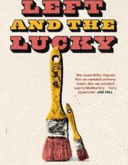 THE LEFT AND THE LUCKY HC