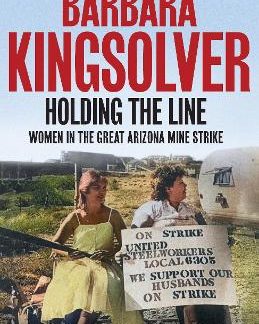 HOLDING THE LINE : A TRUE STORY OF FEMALE-LED RESILIENCE FROM THE BESTSELLING AUTHOR OF DEMON COPPER PB
