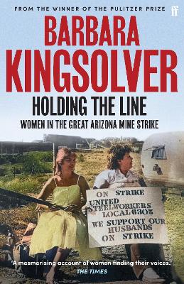 HOLDING THE LINE : A TRUE STORY OF FEMALE-LED RESILIENCE FROM THE BESTSELLING AUTHOR OF DEMON COPPER PB
