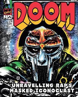 THE CHRONICLES OF DOOM : UNRAVELLING RAP'S MASKED ICONOCLAST HC