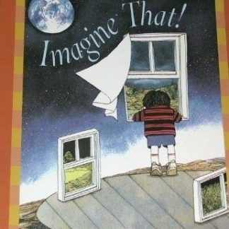 LITERACY AT WORK IMAGINE THAT!