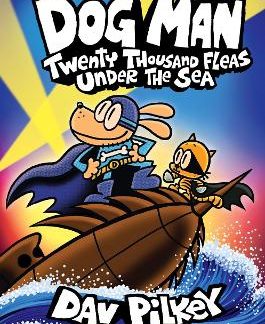 DOG MAN 11: TWENTY THOUSAND FLEAS UNDER THE SEA : TWENTY THOUSAND FLEAS UNDER THE SEA PB