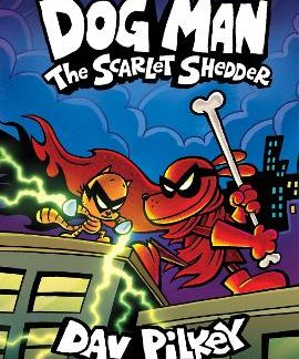 DOG MAN 12: THE SCARLET SHEDDER PB