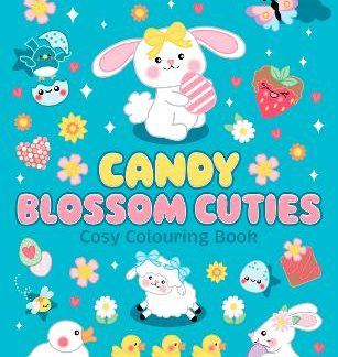 CUTIE COLOURING: CANDY BLOSSOM CUTIES - COSY COLOURING BOOK
