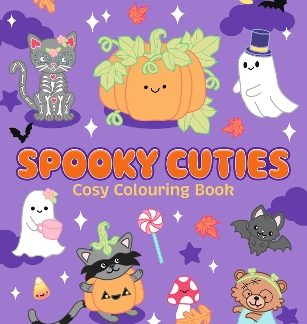 CUTIE COLOURING: SPOOKY CUTIES - COSY COLOURING BOOK