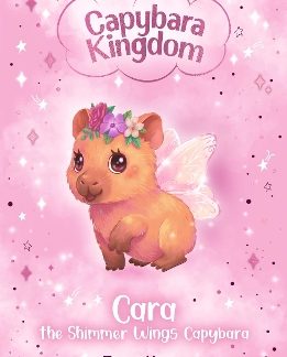 CAPYBARA KINGDOM: CARA THE SHIMMER WINGS CAPYBARA PB