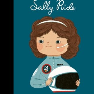 LITTLE PEOPLE,BIG DREAMS : SALLY RIDE HC