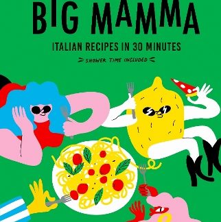 BIG MAMMA ITALIAN RECIPES IN 30 MINUTES : SHOWER TIME INCLUDED HC