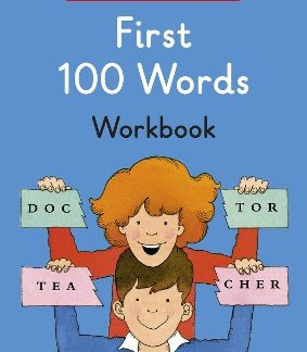 ENGLISH FOR BEGINNERS : FIRST 100 WORDS WORKBOOK PB