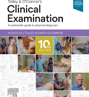 TALLEY AND O'CONNOR'S CLINICAL EXAMINATION 10TH ED PB
