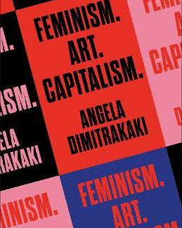 FEMINISM. ART. CAPITALISM