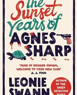 THE SUNSET YEARS OF AGNES SHARP PB