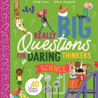 REALLY BIG QUESTIONS FOR DARING THI