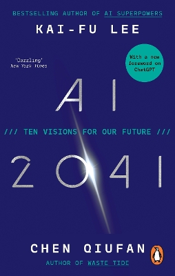 AI 2041 : TEN VISIONS FOR OUR FUTURE PB