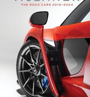 MCLAREN: THE ROAD CARS, 2010–2024 HC