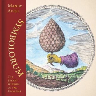 SYMBOLORUM : THE SECRET WISDOM OF EMBLEMS