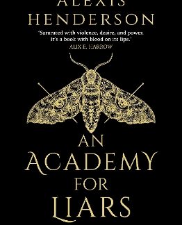 AN ACADEMY FOR LIARS