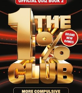 THE 1% CLUB BOOK 2 : THE ADDICTIVE QUIZ FOR ALL THE FAMILY PB