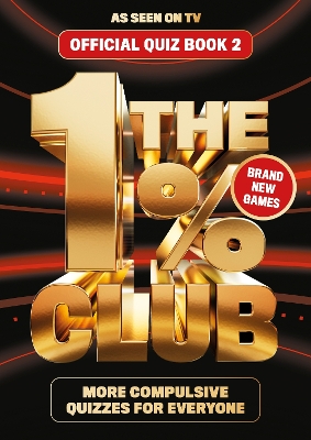 THE 1% CLUB BOOK 2 : THE ADDICTIVE QUIZ FOR ALL THE FAMILY PB