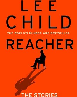 REACHER: THE STORIES BEHIND THE STORIES HC