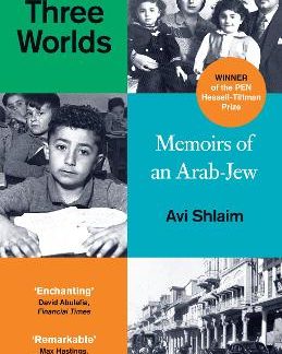 THREE WORLDS : MEMOIRS OF AN ARAB-JEW