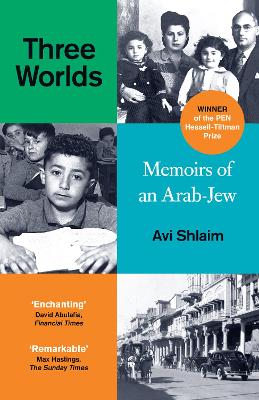 THREE WORLDS : MEMOIRS OF AN ARAB-JEW