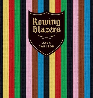 ROWING BLAZERS: REVISED AND EXPANDED EDITION HC