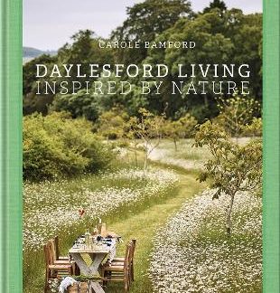 DAYLESFORD LIVING: INSPIRED BY NATURE : ORGANIC LIFESTYLE IN THE COTSWOLDS