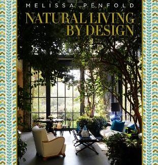 NATURAL LIVING BY DESIGN : MELISSA PENFOLD