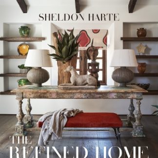 THE REFINED HOME : SHELDON HARTE