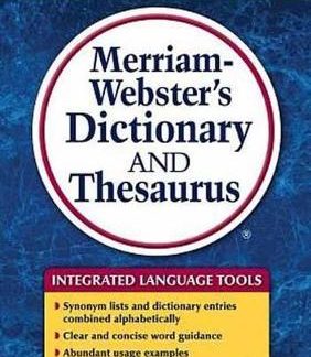MERRIAM - WEBSTER'S DICTIONARY & THESAURUS AND UPDATED REVISED PB