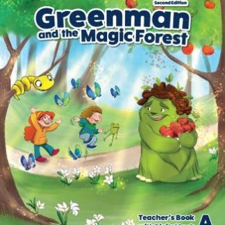 GREENMAN AND THE MAGIC FOREST LEVEL A TCHR'S (+ DIGITAL PACK) 2ND ED