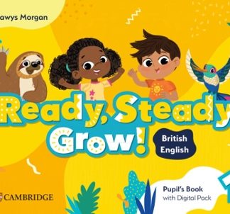 READY, STEADY, GROW! 1 PUPILS BOOK (+ DIGITAL PACK)