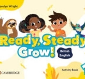 READY, STEADY, GROW! 1 ACTIVITY BOOK