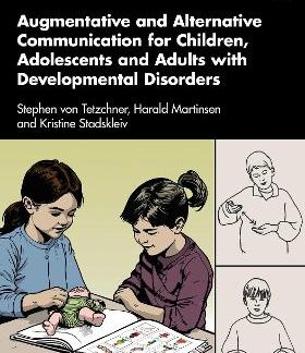 AUGMENTATIVE AND ALTERNATIVE COMMUNICATION FOR CHILDREN, ADOLESCENTS AND ADULTS WITH DEVELOPMENTAL D