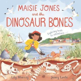 MAISIE JONES AND THE DINOSAUR BONES