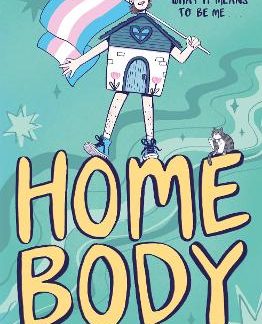 HOMEBODY : DISCOVERING WHAT IT MEANS TO BE ME PB