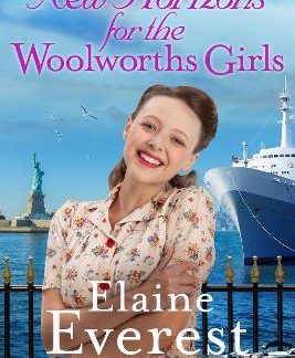 NEW HORIZONS FOR THE WOOLWORTHS GIRLS : AN EMOTIONAL STORY OF CHANGE AND HOPE, THE MUCH-ANTICIPATED PB