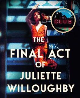 THE FINAL ACT OF JULIETTE WILLOUGHBY PB