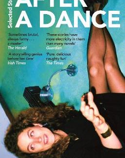 AFTER A DANCE : SELECTED STORIES PB