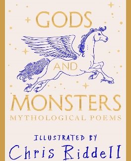 GODS AND MONSTERS - MYTHOLOGICAL POEMS PB