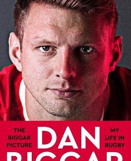 THE BIGGAR PICTURE : MY LIFE IN RUGBY PB